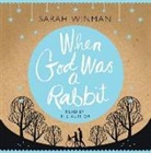 Sarah Winman - When God was a Rabbit (Audio book)