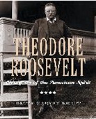 Betsy Harvey Kraft, Betsy Harvey/ Kraft Kraft - Theodore Roosevelt
