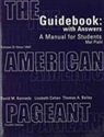 Thomas Bailey, Thomas (Teachers College Columbia University) Bailey, Lizabeth (Harvard University Cohen, Lizabeth (Harvard University Massachusetts) Cohen, Kennedy, David M (Stanford University John Jay College of Criminal Justice Kennedy... - The American Pageant