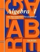 1370, Saxon, John H. Saxon, Saxon Publishers - Algebra 1