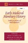 Martin Allen, Rory Allen Naismith, Rory/ Allen Naismith, Rory Naismith, Naismith Rory, Elina Screen - Early Medieval Monetary History