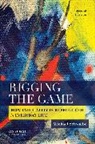 Michael Schwalbe - Rigging the Game