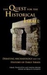 Israel Finkelstein, Israel/ Mazar Finkelstein, Amihai Mazar, Brian Schmidt - The Quest for the Historical Israel