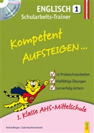 Astri Berger, Astrid Berger, Gabriele Broniowski - Kompetent Aufsteigen... Englisch, Schularbeits-Trainer, m. Audio-CD. Tl.1
