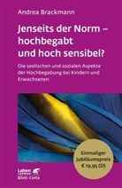 Andrea Brackmann - Jenseits der Norm - hochbegabt und hoch sensibel?