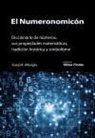 Josep M. Albaigès - El Numeronomicón : diccionario de números, sus propiedades matemáticas, tradición histórica y simbolismo
