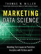 Thomas Miller, Thomas W. Miller - Marketing Data Science
