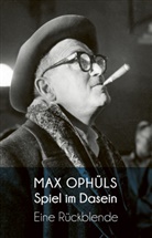 Marcel Ophuls, Hilde Ophüls, Max Ophüls, Helmut G Asper, Helmut G. Asper, Helmu G Asper... - Spiel im Dasein