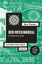 Thomas Ross, Ross Thomas, W Elwenspoek, Jana Frey, Ha, Gisbert Haefs... - Der Messingdeal