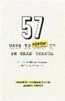 Aaron Doyle, Professor Aaron Doyle, Kevin D. Haggerty, Kevin D. Doyle Haggerty, Professor Kevin D. Haggerty, Professor Kevin D. Doyle Haggerty - 57 Ways to Screw Up in Grad School
