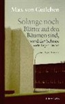 Max von Gutleben - Solange noch Blätter auf den Bäumen sind, wird der Schnee nicht liegen bleiben