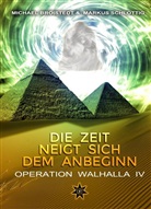 Michael Broistedt, Markus Schlottig - Die Zeit neigt sich dem Anbeginn - Band 1