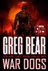 Greg Bear - War Dogs