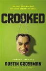 Austin Grossman - Crooked