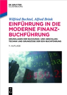 Wilfrie Bechtel, Wilfried Bechtel, Wilfried (Dr. rer. pol. Bechtel, Alfred Brink, Alfred (D Brink - Einführung in die moderne Finanzbuchführung