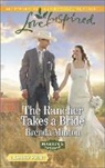 Brenda Minton - The Rancher Takes a Bride
