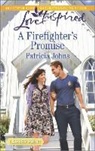 Patricia Johns - A Firefighter's Promise