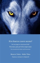 Malte Tibes - Wer hat Angst vor dem bösen Wolf?