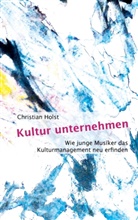 Christian Holst - Kultur unternehmen