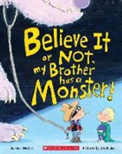 Kenn Nesbitt, Kenn/ Slonim Nesbitt, David Slonim - Believe It or Not, My Brother Has a Monster!