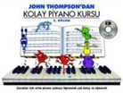 John Thompson - John Thompsondan Kolay Piyano Kursu 2. Bölüm