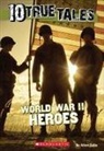Allan Zullo - World War II Heroes
