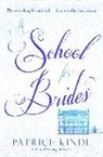 Patrice Kindl, Kindl Patrice - A School for Brides