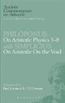 Paul Lettinck, Philoponus, Philoponus John, Simplicius, J O Urmson, J. O. Urmson... - Philoponus: On Aristotle Physics 5 8 with Simplicius: On Aristotle