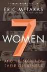 Eric Metaxas - Seven Women