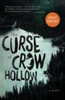 Billy Coffey - Curse of Crow Hollow