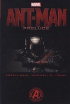 Marvel, Will Pilgrim, Bit, Humberto Ramos, Miguel Sepulveda - Marvel's Ant-Man Prelude