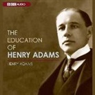 Henry Adams, David Colacci - The Education of Henry Adams (Audio book)