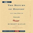 Robert Kagan, Holter Graham - The Return of History and the End of Dreams (Hörbuch)