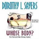 Dorothy L. Sayers, David Case, Frederick Davidson - Whose Body? (Audiolibro)
