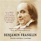 Benjamin Franklin, Fredd Wayne - The Autobiography of Benjamin Franklin (Audio book)