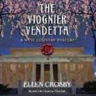 Ellen Crosby, Christine Marshall - The Viognier Vendetta (Audio book)