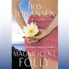 Iris Johansen, Parker Leventer - Magnificent Folly (Audiolibro)