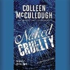 Colleen McCullough, Charles Leggett - Naked Cruelty: A Carmine Delmonico Novel (Livre audio)