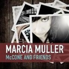 Marcia Muller, Susan Boyce - McCone and Friends (Audio book)