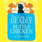 Tarquin Hall, Sam Dastor - The Case of the Deadly Butter Chicken: A Vish Puri Mystery (Audio book)