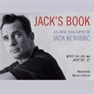 Barry Gifford, Lawrence Lee, Mauro Hantman - Jack's Book: An Oral Biography of Jack Kerouac (Audio book)