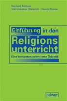 Gerhar Büttner, Gerhard Büttner, Veit-Jakobu Dieterich, Veit-Jakobus Dieterich, Ha Roose, Hanna Roose - Einführung in den Religionsunterricht