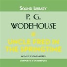 P. G. Wodehouse, Jonathan Cecil - Uncle Fred in the Springtime (Audio book)