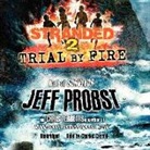 Jeff Probst, Chris Tebbetts, Charles Carroll - Trial by Fire (Hörbuch)