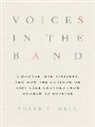 Susan C. Ball - Voices in the Band