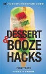 Peggy Wang - Dessert and Booze Hacks