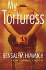 Ben Salem Himmich, Bensalem Himmich - My Torturess