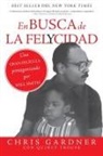Chris Gardner - En busca de la felycidad (Pursuit of Happyness - Spanish Edition)