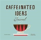Lisa Mcguinness, McGuinness Lisa, Danielle Kroll, Kroll Danielle - Caffeinated Ideas Journal