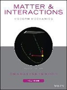 Ruth W. Chabay, Ruth W. Sherwood Chabay, Bruce A. Sherwood - Matter and Interactions, Volume I